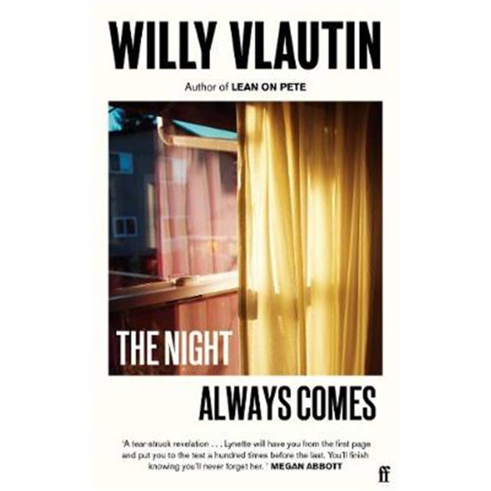 The Night Always Comes (Paperback) - Willy Vlautin